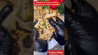 Crispy Chicken Gözleme very Easy Recipe viral shorts [upl. by Tiemroth574]