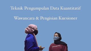 Simulasi Wawancara dan Pengisian Kuesioner Teknik Pengumpulan Data Kuantitatif [upl. by Hubing]