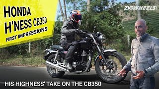 Honda H’ness CB350 Shumi’s Riding Impressions  His Highness Talks About The CB350  ZigWheelscom [upl. by Darrick331]