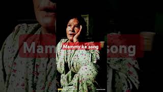 mammy ka song best song love [upl. by Karb132]