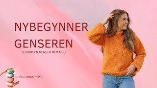 Strikkeoppskrift genser  Nybegynnergenseren [upl. by Inaliel276]