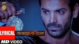 Tajdar E Haram Lyrical Video  Satyameva Jayate  John Abraham  Manoj Bajpayee  Sajid Wajid [upl. by Lezned]