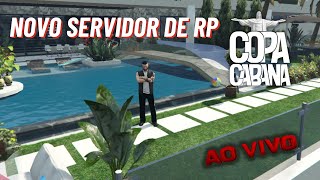 NOVO SERVIDOR DE RP  CONTEÚDO EXCLUSIVO COPA CABANA [upl. by Cortney]