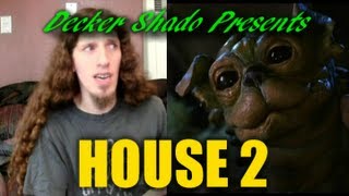 House 2 Review by Decker Shado [upl. by Kristopher410]