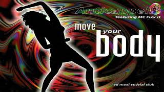 Anticappella Feat MC Fixx It  Move Your Body Euro Mix [upl. by Laith]