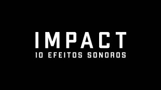 Efeitos Sonoros  IMPACTO [upl. by Berke]