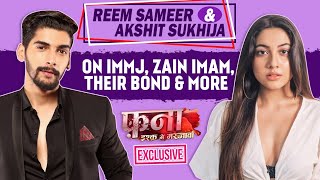 Fanaa  Ishq Mein Marjawan Reem Shaikh amp Akshit Sukhija On Their Character Bond With Zain amp More [upl. by Kassaraba]