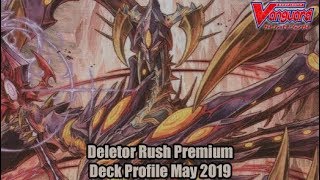 Deletor Rush  Cardfight Vanguard Premium Deck Profile May 2019 [upl. by Rabah]