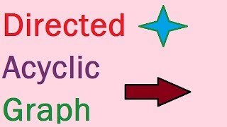 Directed Acyclic Graph DAG explained step by step [upl. by Teews304]