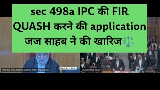 Sec 482 crpc application for quashing FIR us sec 498a was dismissed by the honble court⚖️ [upl. by Lemrahs]