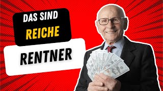 Reiche Rentner 💥 Gehören Sie dazu 💥 Wer hat mehr Rente als der Durchschnitt [upl. by Eisenstark509]