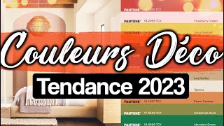 COULEURS POUR UNE DÉCO CHIC amp MODERNE 2023 [upl. by Hobbs]