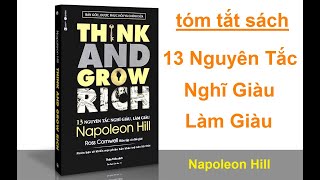 Tóm Tắt Sách 13 Nguyên Tắc Nghĩ Giàu Làm Giàu  Thing And Grow Rich của Napoleon Hill [upl. by Rifkin123]