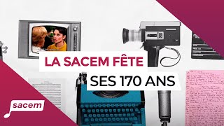 La Sacem fête ses 170 ans  La Sacem [upl. by Assiren843]