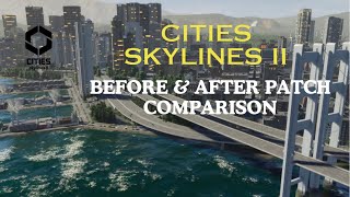 Cities Skylines II  Before amp After Patch Comparison  Finally GOOD [upl. by Fillander]