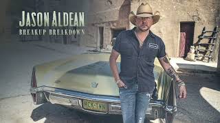 Jason Aldean  Breakup Breakdown Official Audio [upl. by Asiral209]