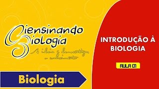 Introdução à Biologia Aula01 [upl. by Blinny]