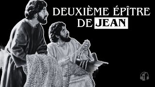 Deuxième Épître De Jean  Bible par Louis Segond [upl. by Osicran]