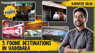 5 Foodie Destinations In Vadodara  MustVisit Eateries  TGIF  Ranveer Brar  The Foodie [upl. by Gambell]