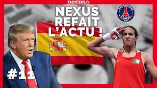 Nexus refait lactu 11 Trump Imane Khelif PSG Espagne Feat Dr Alwest [upl. by Balthasar]