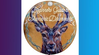 Shamanic Drumming  A Beginners Guide [upl. by Ashok979]