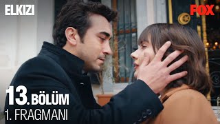 Elkızı 13 Bölüm 1 Fragmanı FİNAL ElKizi [upl. by Sanchez577]