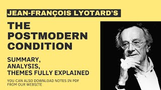 JeanFrançois Lyotards The Postmodern Condition Summary amp Literary Analysis Explained  Notes [upl. by Vine]