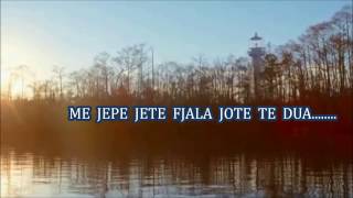 ME JEPE JETE FJALA JOTE TE DUA [upl. by Nored22]