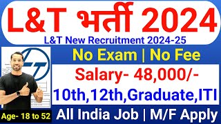 Larsen amp Toubro Recruitment 2024  LampT Recruitment 2024  LampT Job Vacancy 2024  New Vacancy 2024 [upl. by Rollins]