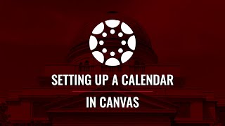 Setting up a Calendar in Canvas [upl. by Jarret684]