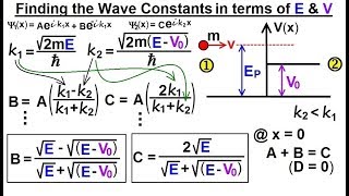 Physics  Ch 66 Ch 4 Quantum Mechanics Schrodinger Eqn 66 of 92 B C in terms of E amp V0 [upl. by Yaja]