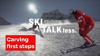 SKI more TALK less  carving first steps [upl. by Mazurek]