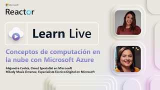 Learn Live Conceptos de computación en la nube con Microsoft Azure [upl. by Nannette]