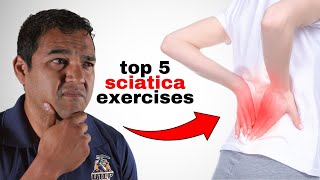 Top 5 Sciatica Exercises You Need to Try LongTerm Pain Relief [upl. by Aiuqal982]