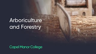 Study arboriculture and forestry at Capel Manor College [upl. by Moazami]