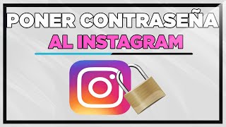 Como Poner Contraseña Al Instagram 2024 [upl. by Laurance]