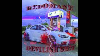 redØManE  DEVILISH SHT [upl. by Googins737]