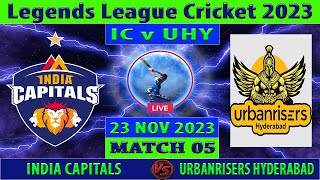 India Capitals vs Urbanrisers Hyderabad  IC v UHY  Legends League Cricket 2023  Cricket Info Live [upl. by Cairns]