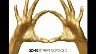 3OH3  Streets of Gold AUDIO [upl. by Gone]