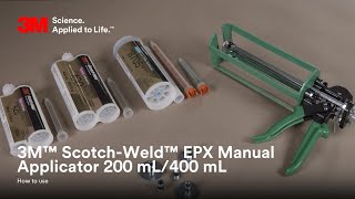 3M™ ScotchWeld™ EPX Manual Applicator 200 mL400 mL  How To Use [upl. by Sorel]