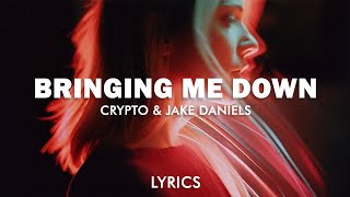 Crypto amp Jake Daniels  Bringing Me Down Lyrics [upl. by Azne235]