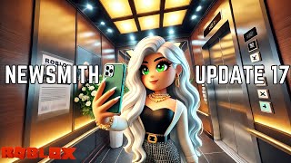 Exploring NewSmith RP Update 17 🏠 Whats New Roblox [upl. by Rennane]