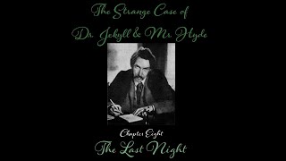 A Fateful Night  Dr Jekyll and Mr Hyde Chapter Eight [upl. by Belshin]