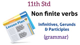 Non finite verbs  Infinitives Gerunds and Participles  11th Std English Notes of Lesson✨Grammar [upl. by Dnaletak537]