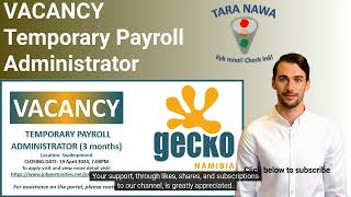 💸Vacancy Gecko Namibia Holdings Temp Payroll Administrator Closing Date 19 April 2024 [upl. by Raddy]