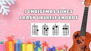 5 CHRISTMAS SONGS WITH 4 EASY UKULELE CHORDS  UKULELE TUTORIAL  PLAY ALONG [upl. by Becker805]