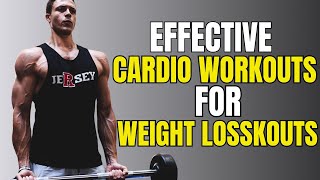 Effective Cardio Workouts for Weight Loss [upl. by Thorfinn]