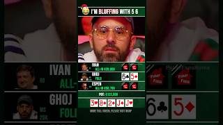 Im bluffing with 5 6 poker [upl. by Krasner]