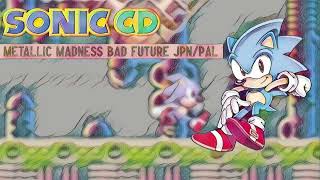 Metallic Madness Bad Future JPNPAL  Sonic CD SpedUp [upl. by Tabbitha]