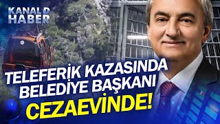 Teleferik Kazasında Belediye Başkanı Dahil 5 Kişi Tutuklandı Haber [upl. by Nnairret]